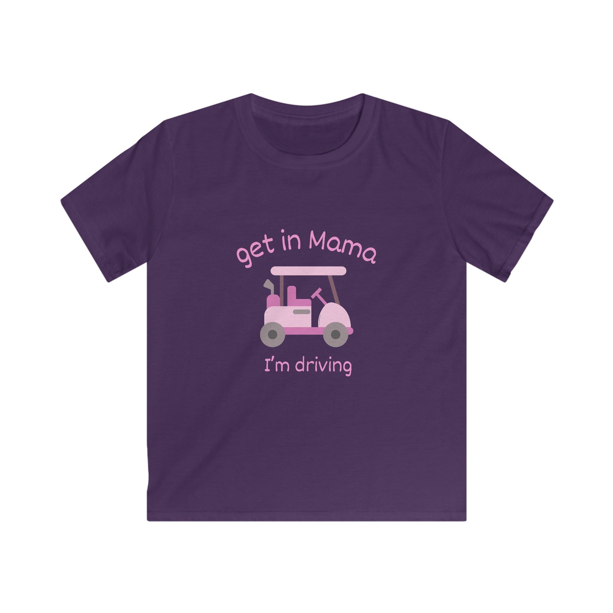 Kids Tee — "Get in Mama I'm Driving" Pink Golf Cart Kid Shirt