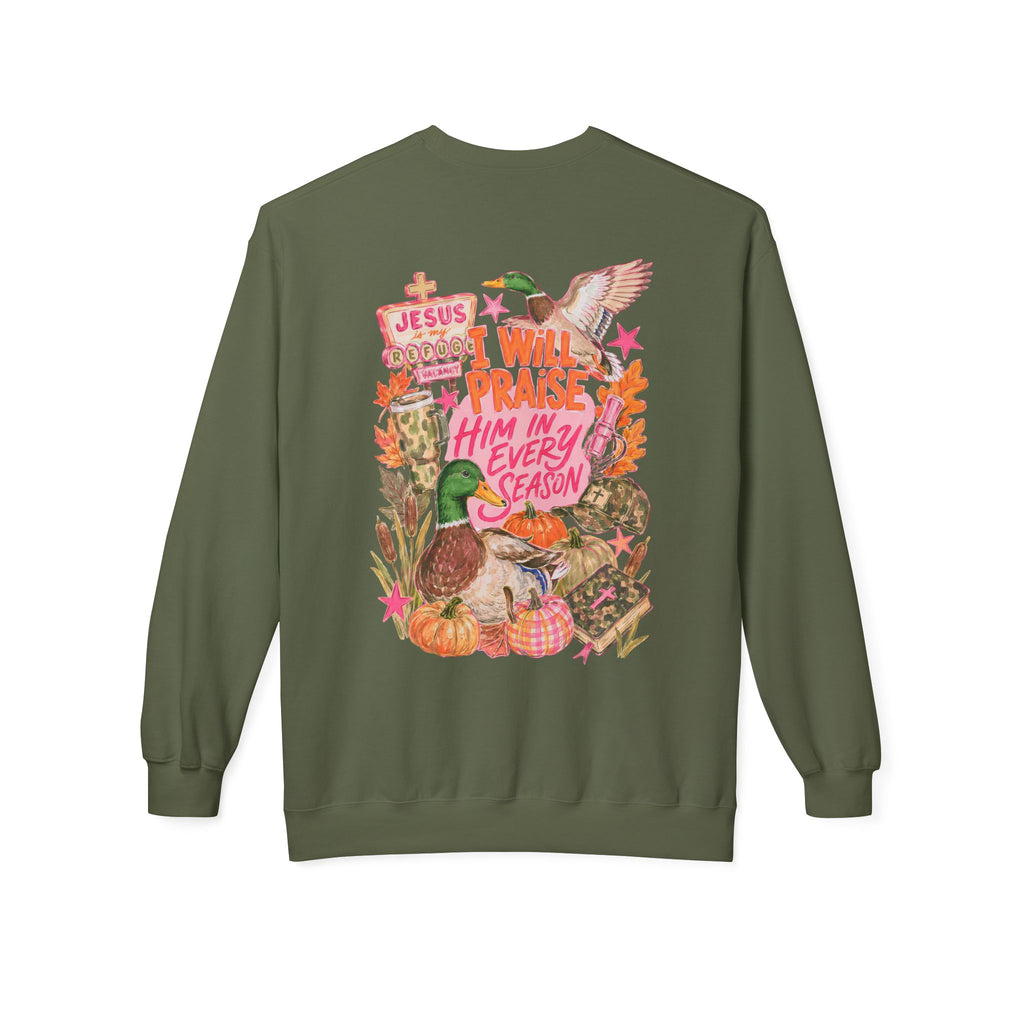 Christian Duck Sweatshirt — "I Will Praise Him in Every Season" Crewneck