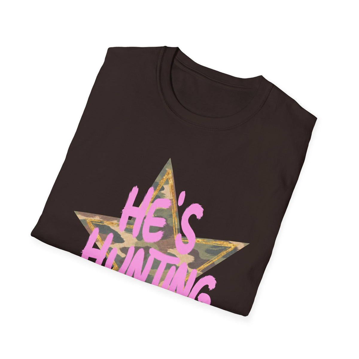 He's Hunting Star T-Shirt — Camo Star Graphic with Pink Text